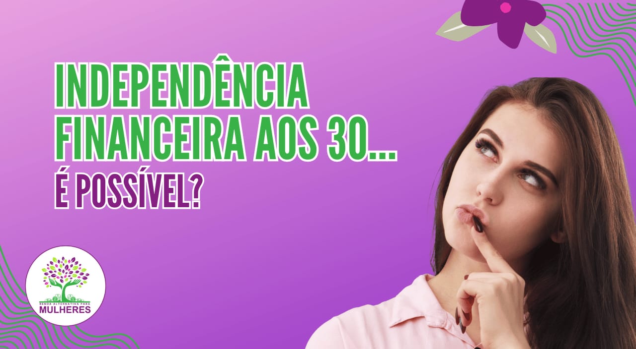 Mulher pensando se é possível alcançar a independência financeira aos 30 anos