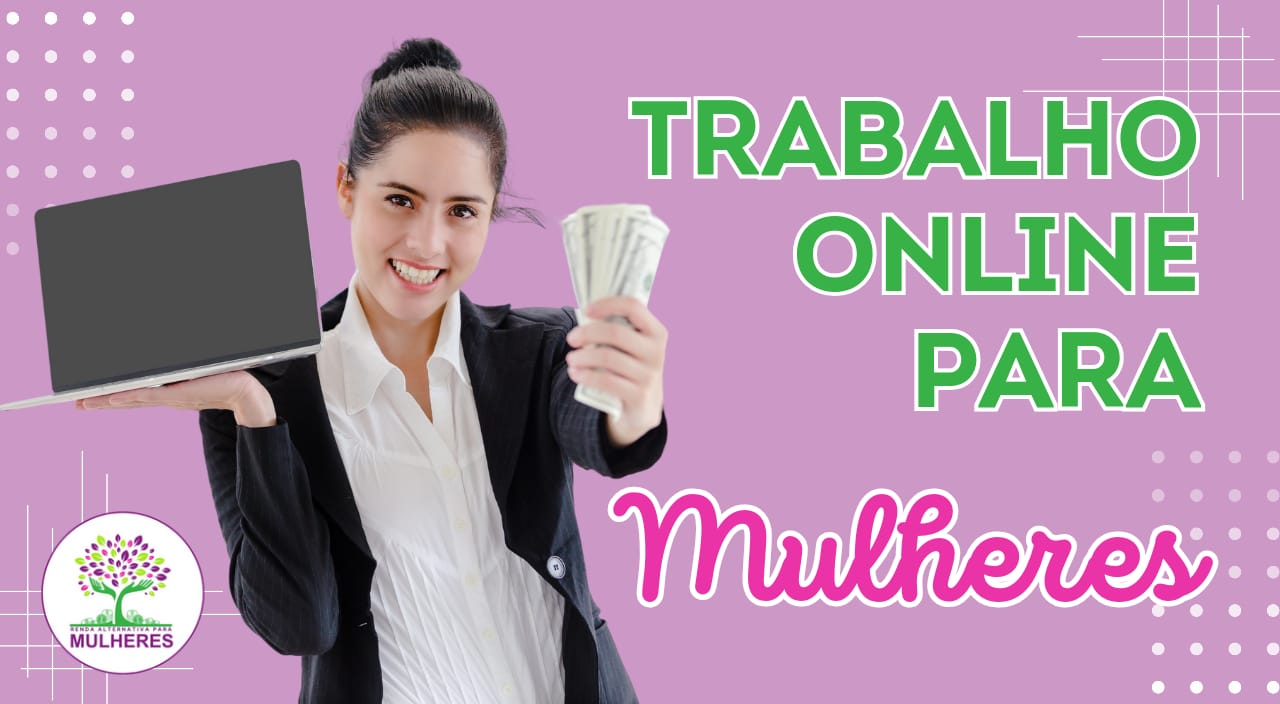 Trabalho Online para Mulheres