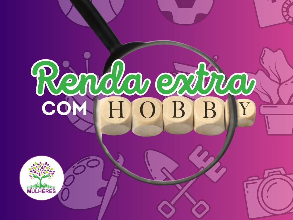 Renda Extra com Hobby