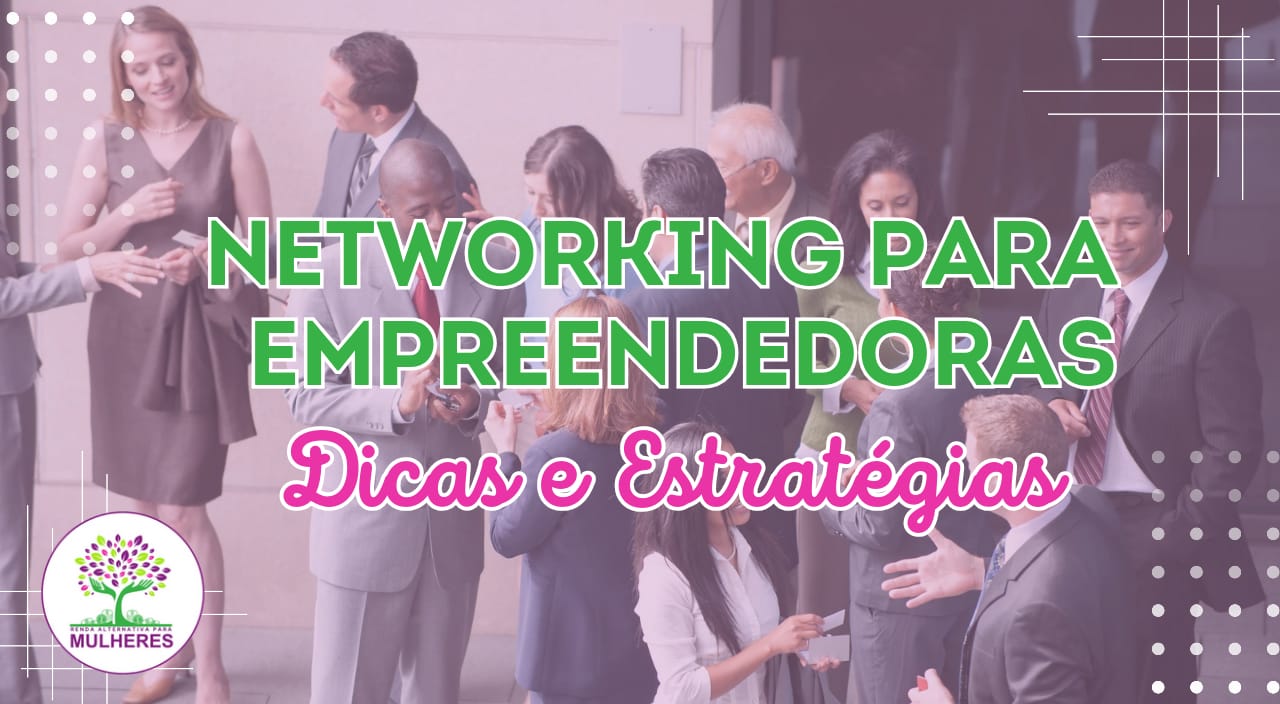 Networking para empreendedoras